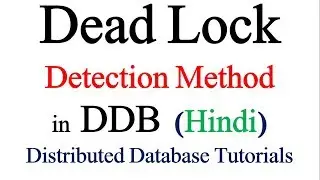 Dead lock detection method in Hindi | Distributed Database Tutorials