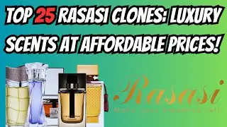 Affordable Luxury: Top 25 Rasasi Perfume Dupes You Need to Try!