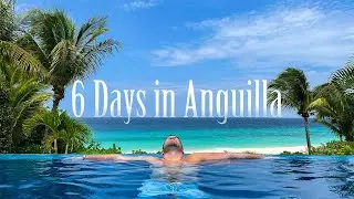 6 Days in Anguilla