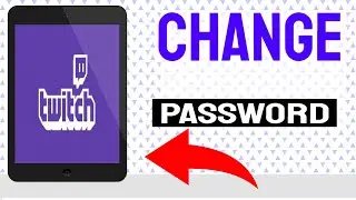 How To Change Twitch Password