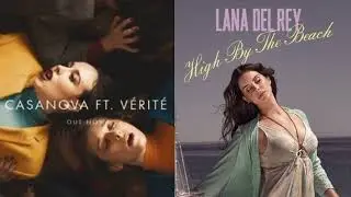 High By The Beach x Casanova - Lana del Rey & Allie X