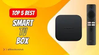 Top 5 Best Smart TV Box 2024 | Best Android TV Box Review