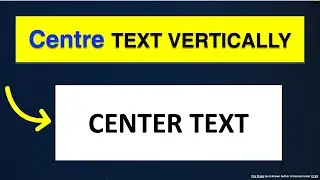 How To Center Text Vertically In A Text Box In Word