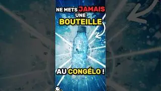 Ne mets JAMAIS une bouteille d’eau au CONGELO ! 💦❄️