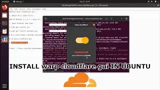 INSTALL warp cloudflare gui IN UBUNTU | 2020 |