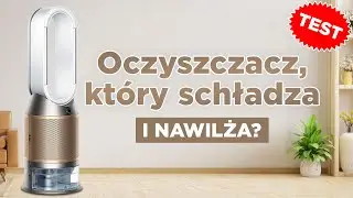 TEST Dyson Purifier Humidify+Cool Formaldehyde - Wydajność z górnej półki