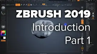 Intro To Zbrush 2019 PART 1