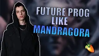 How To  FUTURE PROG Like MANDRAGORA  #mandragora  #tutorial #flstudio