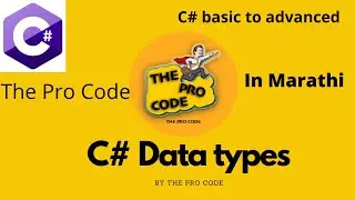 C# data types | in Marathi | The Pro Code