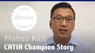 CATIA Champion Story Mansu Kim