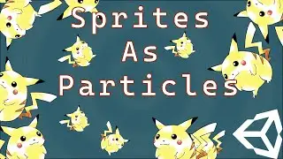 How to Use Sprites With a Particle System in Unity