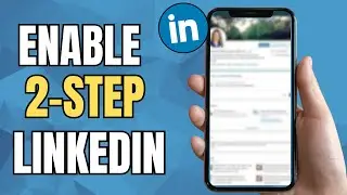 How To Enable 2-Step Authentication On LinkedIn In 2025 (Updated 2FA)