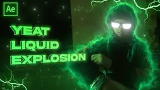 Yeat Liquid Explosion (After Effects Tutorial)