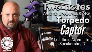 Two Notes Torpedo Captor:  Loadbox, Attenuator, Speakersim, DI