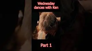 Wednesday dances with Ken