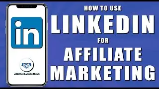 How to use linkedin for affiliate marketing (2024)