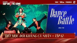 DANCE BATTLE | SAKURA DANCE - DIỆU NHI | TIẾT MỤC ĐỐI KHÁNG CÁ NHÂN CHỊ ĐẸP ĐẠP GIÓ RẼ SÓNG 2023