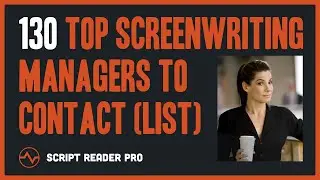 130 Top Screenwriting Managers to Contact (Downloadable Managers List PDF) | Script Reader Pro