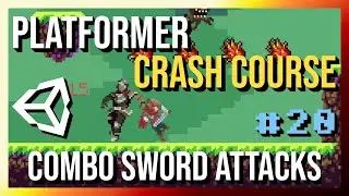 How to Make a Combo Sword Attack - 2D Platformer Crash Course in Unity 2022 (Part 20)