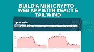 Build a Simple Mini Crypto Web App Using React & TailwindCSS.