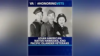 #HonoringVets: Asian American, Native Hawaiian, and Pacific Islander Heritage Month