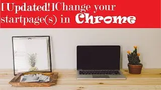 [UPDATED!] Changing your startpage(s) in Google Chrome