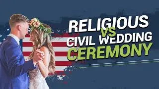 Religious versus Civil Wedding Ceremony