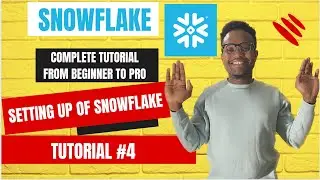 Complete Snowflake Tutorial From Beginner to Pro - Setting Up of Snowflake | #4