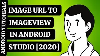 IMAGE URL TO IMAGE VIEW IN ANDROID STUDIO 2021| ANDROID TUTORIALS | ANDROID APP TUTORIALS