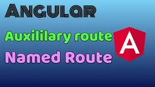 Angular Auxiliary route or named route