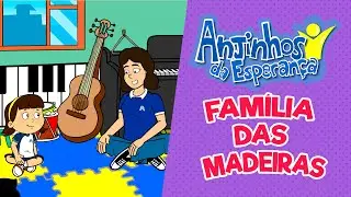 Família das madeiras - Anjinhos da Esperança