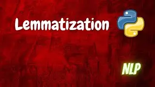 Lemmatization | NLP | Python