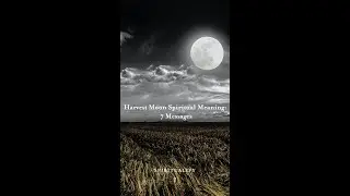 Harvest Moon Spiritual Meaning: 7 Messages