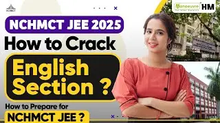 NCHMCT JEE 2025 - How To Crack English Section? | Preparation Tips | Important Questions