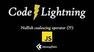 Javascript - Nullish coalescing operator - Code Lightning