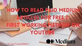 How to Read Paid medium articles for free? | Educational Purposes Only