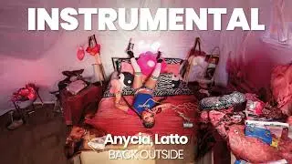 INSTRUMENTAL BEAT : BACK OUTSIDE - Anycia, Latto