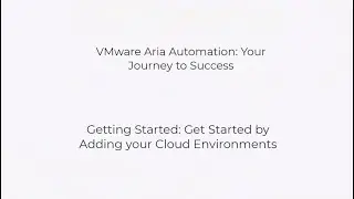 Getting Started - Get Started by Adding your Cloud Environments