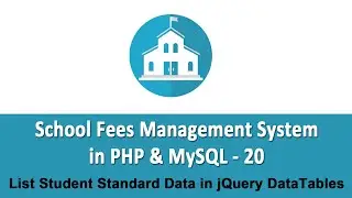 School Fees Management System in PHP & MySQL - List Student Standard Data in jQuery DataTables - 20