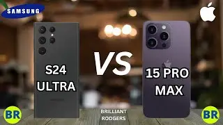 Samsung Galaxy S24 Ultra vs iPhone 15 Pro Max - Full Comparison