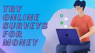 Try Online Surveys for Money