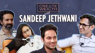 RECAP | Create Wealth with Sandeep Jethwani | Season 1