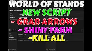 [RELEASE] World of Stands Script GUI (AUTOFARM, KILL AURA, TELEPORTS, AND MORE) *PASTEBIN 2023*