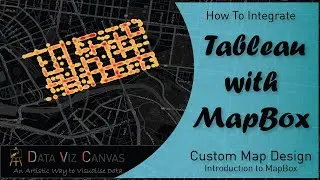 How to Integrate MapBox with Tableau | Introduction to MapBox | Customising Tableau Maps