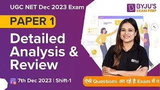 UGC NET Dec 2023 Paper 1 Analysis (7 Dec) Shift 1 | UGC NET 2023 Answer Key & Expected Cut Off 2023