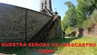 IGLESIA NUESTRA SEÑORA DE TRASCASTRO|LEON , España (recinto ,el exterior)