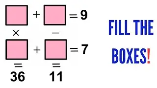 Fill the Boxes | Justify your answer | (Puzzle) | #math #maths | #puzzle