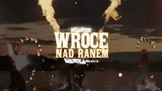 Nowator - Wrócę Nad Ranem (WOJTULA REMIX)