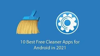 10 Best Free Cleaner Apps for Android