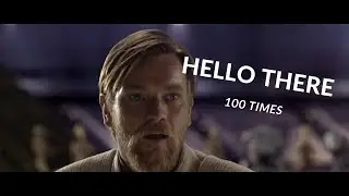 Obi-Wan Kenobi saying HelloThere 100 times!